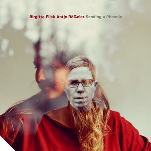 wis5050-CD :: Birgitta Flick & Antje Rößeler :: Sending a Phoenix