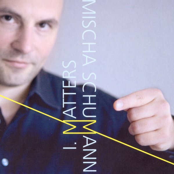 A5007 :: Mischa Schumann Trio :: I. matters / CD 14,90 UVP
