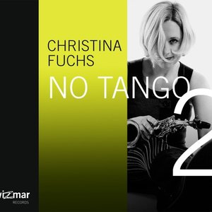 w9028 :: Fuchs, Christina (No Tango) :: No Tango 2 (CD Special Edition)