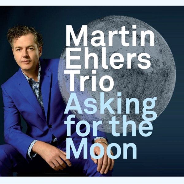 cin8012 :: Martin Ehlers :: Asking For The Moon / CD 15,90 UVP