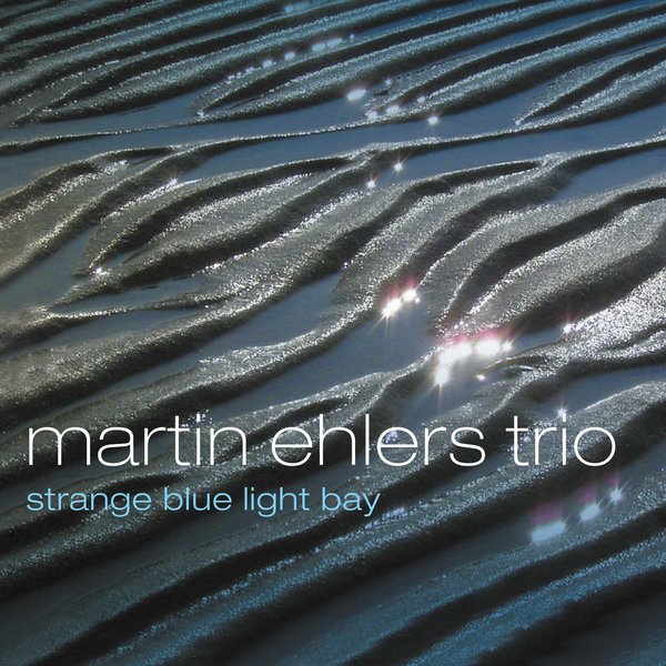 nrw3024 :: Martin Ehlers Trio :: Strange Blue Light Bay / DL