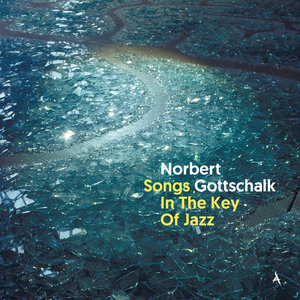 A538-CD :: Norbert Gottschalk :: Songs in the key of jazz (CD Ltd Edition)