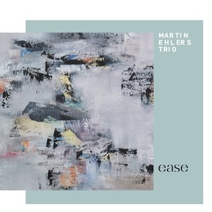 cin8021-CD :: Martin Ehlers :: Ease / CD 17,90 UVP